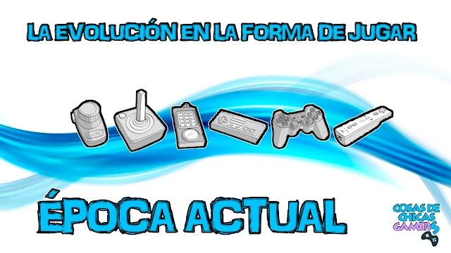 La evolución en la forma de jugar - época actual