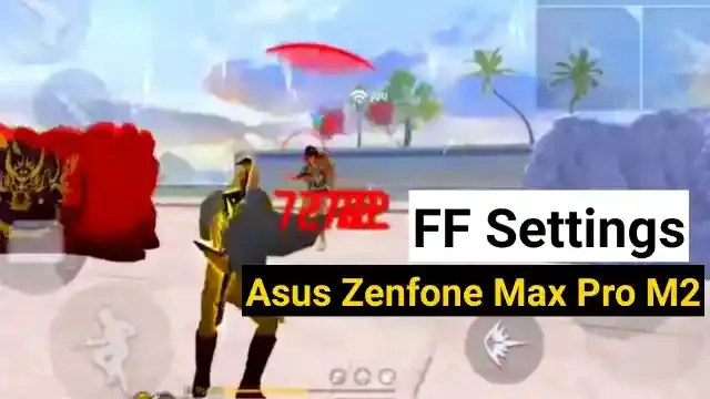 Best free fire headshot setting for Asus Zenfone Max Pro M2 in 2022