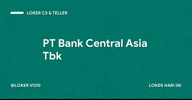 Loker Bandung 2022 Bank BCA Info Loker Bandung Bank BCA Lowongan Kerja 2022 Bank BCA