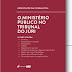 Membro ministerial lançará livro sobre Tribunal do Júri