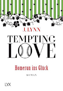 Tempting Love – Homerun ins Glück (Gamble Brothers, Band 2)