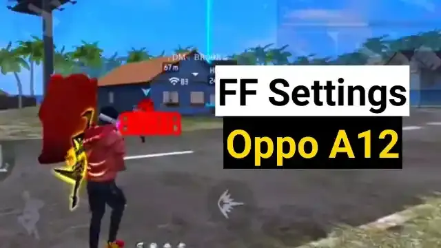 Oppo A12 free fire settings for headshot: Sensi and dpi