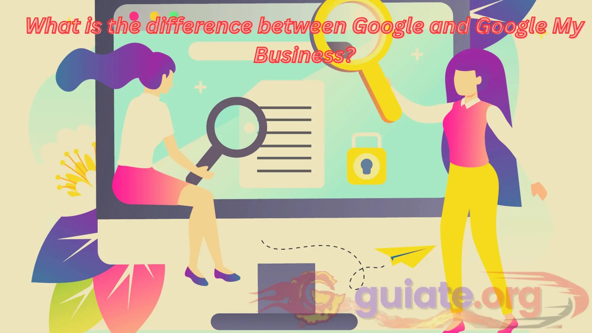 What is the difference between Google and Google My Business?