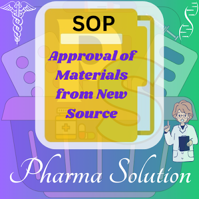 Approval of Materials from New Source
