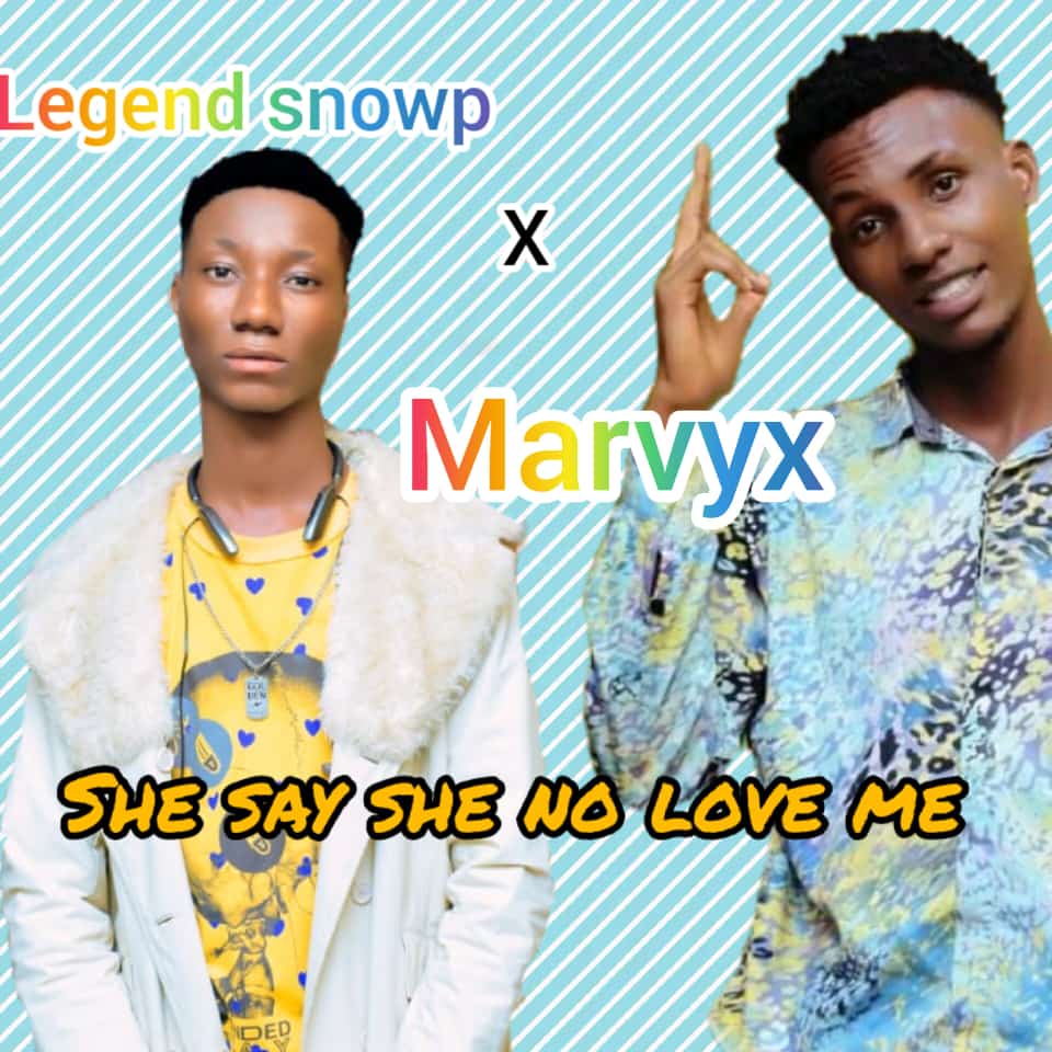 Legend Snowp x Marvyx She Say She No Love Me