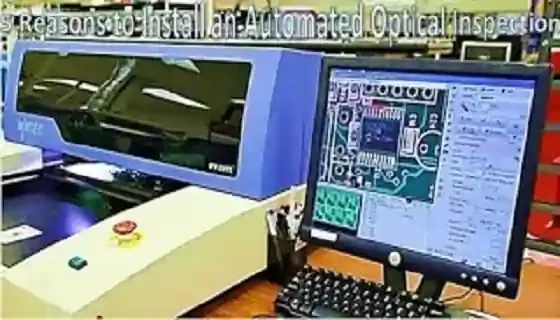 5 Reasons to Install an Automated Optical Inspection