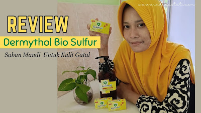 Review Sabun Mandi Dermythol Bio Sulfur
