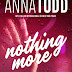[Pré-venda] Nothing More de Anna Todd