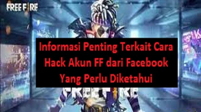 Cara Hack Akun FF dari Facebook