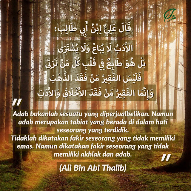 Faqir, Yang Tak Memiliki Akhlak dan Adab (Sayyidina Ali)