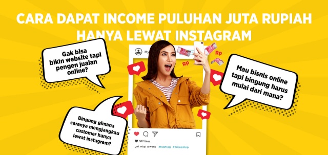 Cara Dapat Income Puluhan Juta Rupiah Hanya Lewat Instagram