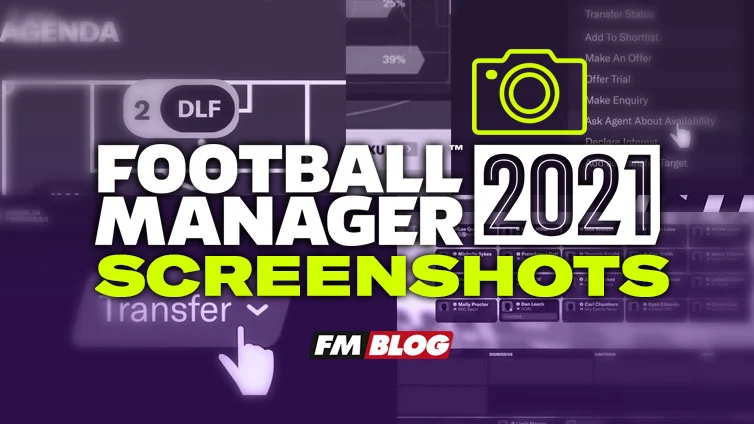 Football Manager 2021 Screenshots | FM21