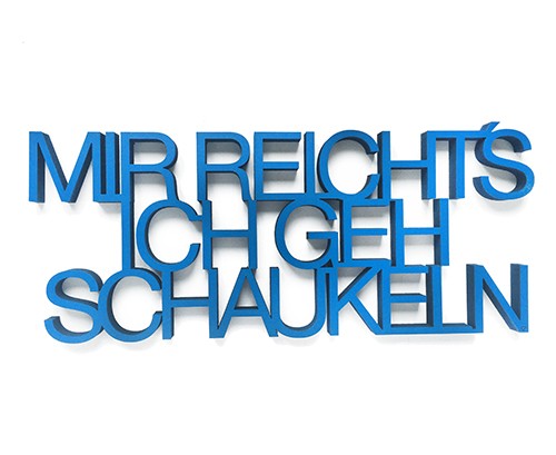 http://www.shabby-style.de/3d-schrift-mir-reicht-s-ich-geh-schaukeln