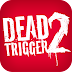 DEAD TRIGGER 2 v0.02.2 MOD APK