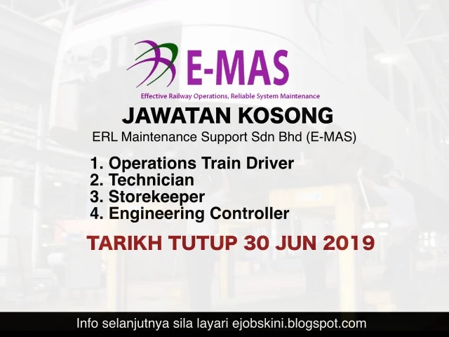 Jawatan Kosong ERL Maintenance Support Sdn Bhd (E-MAS) Jun 2019