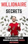 Unveiling Millionaire Secrets: Unlocking the Path