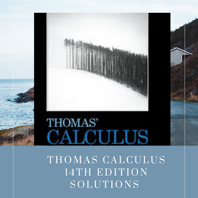 Thomas calculus 14th edition solutions