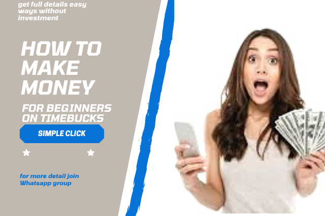 How to make money online for beginners on timebuck