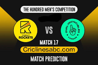 Trent Rockets vs Oval Invincible, 17th Match Predictions: The Hundred Men's Competition 2022