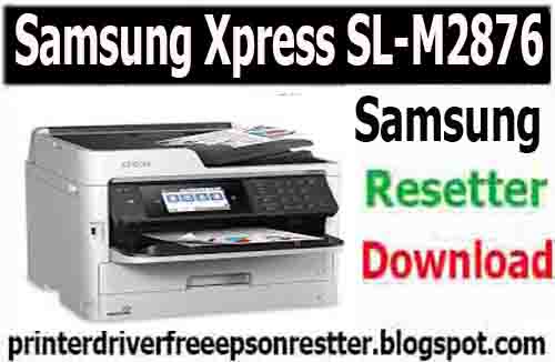 Samsung Xpress SL-M2876 Resetter Free Software Download