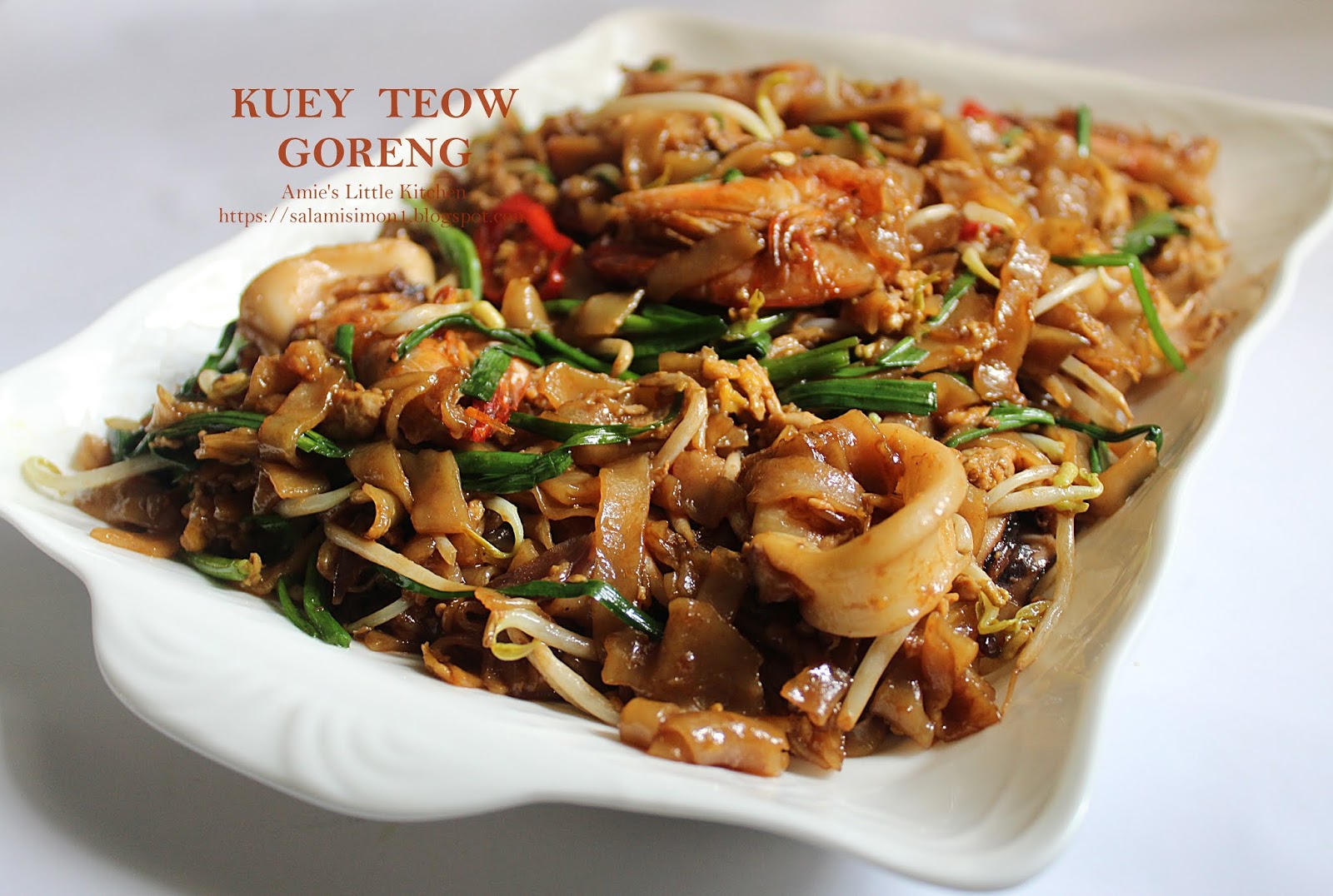 AMIE'S LITTLE KITCHEN: Resepi Kuey Teow Goreng Sedap!