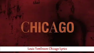 Louis Tomlinson Chicago Lyrics