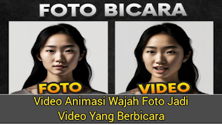 Video Animasi Foto Wajah Jadi Berbicara