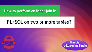 How to perform an inner join in PL/SQL on two or more tables? - Responsive Blogger Template