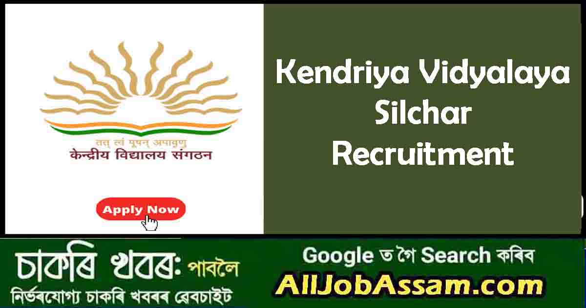 KV Silchar Recruitment 2024