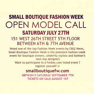 Open Model Call for 2013 Small Boutique Fashion Week Runway Showcase in NYC