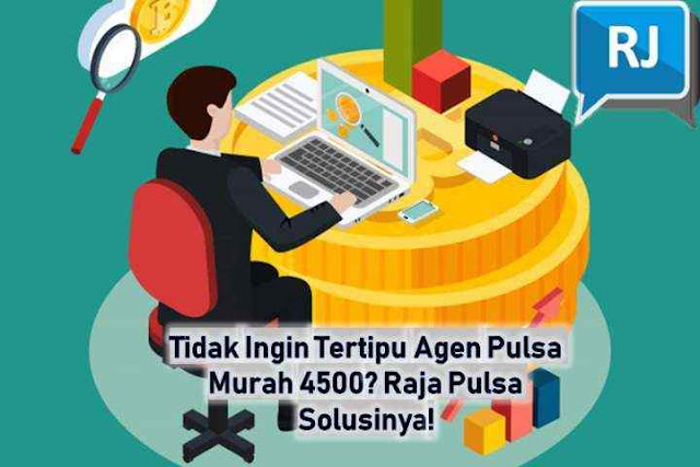 Tidak Ingin Tertipu Agen Pulsa Murah 4500? Raja Pulsa Solusinya!