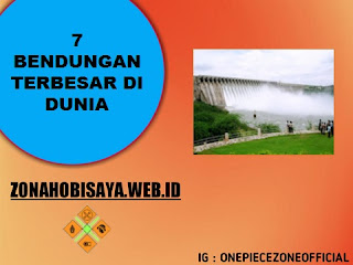 7 Bendungan Terbesar Di Dunia, Beberapa Bendungan Berada Di Benua Afrika