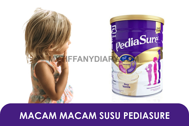 Macam Macam Susu Pediasure dan Manfaatnya