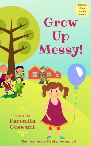 Book Review : Grow Up Messy - Paromita Goswami
