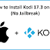 How to Install Kodi 17.3 on iOS (No Jailbreak)