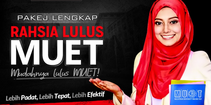 Pakej lengkap cara untuk lulus muet cemerlang