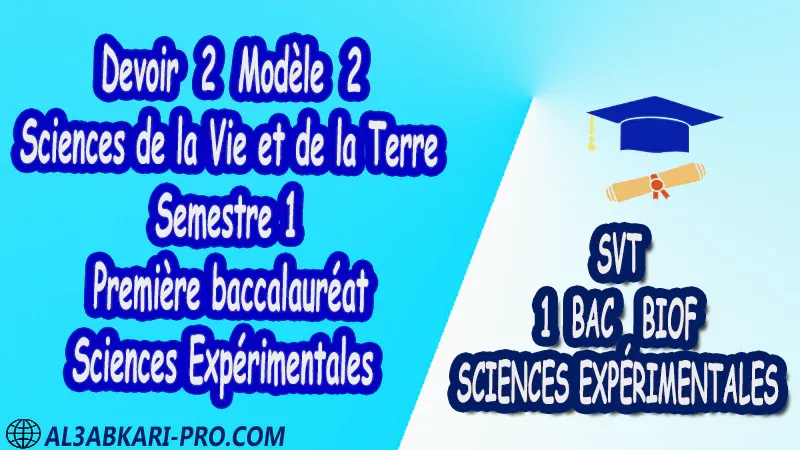 Devoir corrigé de Sciences de la Vie et de la Terre SVT 1 ère bac Sciences Expérimentales biof devoirs corrigés de semestre 1 devoirs corrigés de SVT première baccalauréat biof 1 ere bac pdf