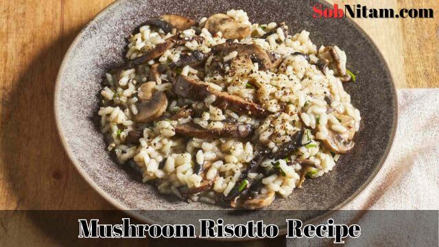 BEST Mushroom Risotto Recipe - How to Make Mushroom Risotto