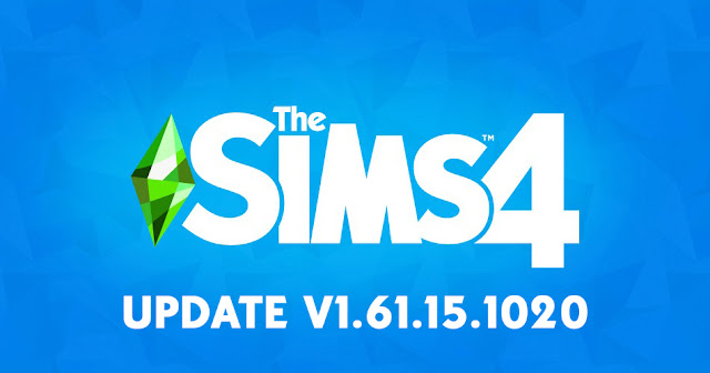 THE SIMS 4 PATCH UPDATE V1.61.15.1020