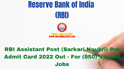 Sarkari Exam: RBI Assistant Post (Sarkari Naukri) Pre Admit Card 2022 Out - For (950) Vacant Jobs