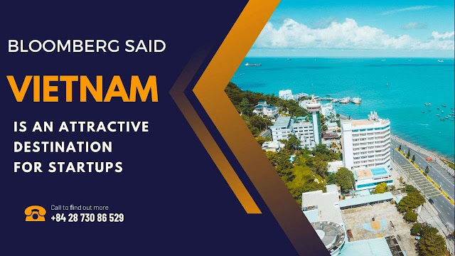 Vietnam is an attractive destination for startups