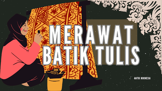 cara merawat batik tulis, Batik Indonesia