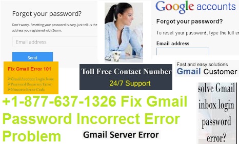 +1-877-637-1326 Fix Gmail Password Incorrect Error Problem