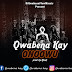 Qwabena Kay-ONOOWU prod.by Jaw