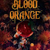 Blog Tour + Review: Blood Orange by Karina Halle