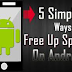 5 Simple Ways to Free Up Space On Android