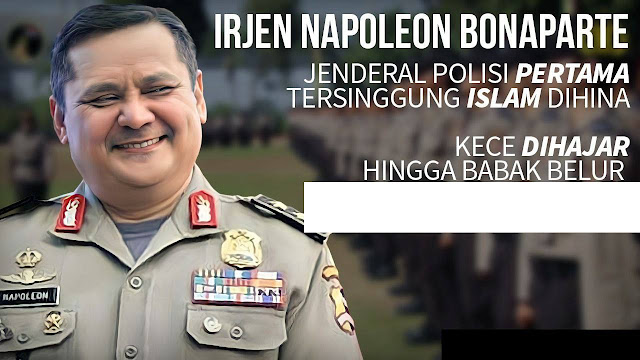 DIHAJAR HABIS OLEH IRJEN POL NAPOLEON BONAPARTE KRONOLOGI Kece Penista Agama Islam DIHAJAR HABIS Oleh Irjen Pol Napoleon Bonaparte Di Rutan Mabes Polri