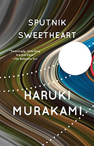 Sputnik Sweetheart: A Novel