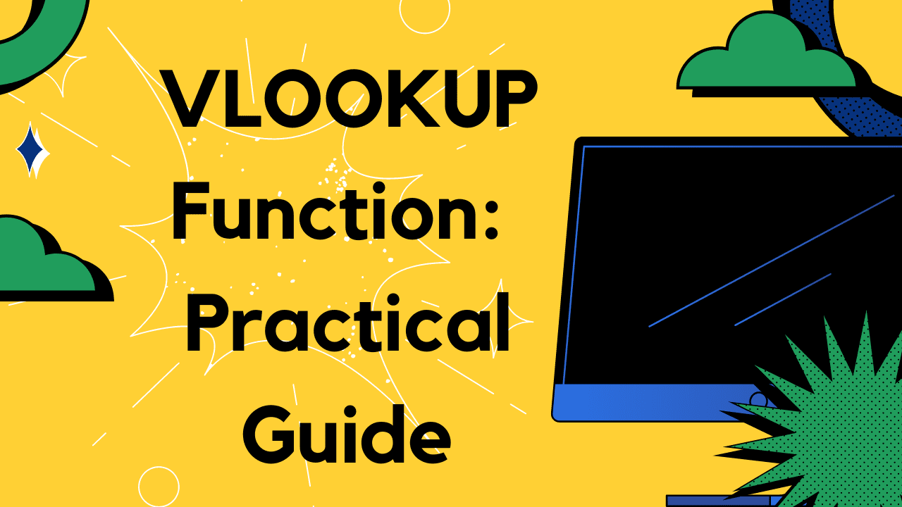 VLOOKUP Function: Practical Guide