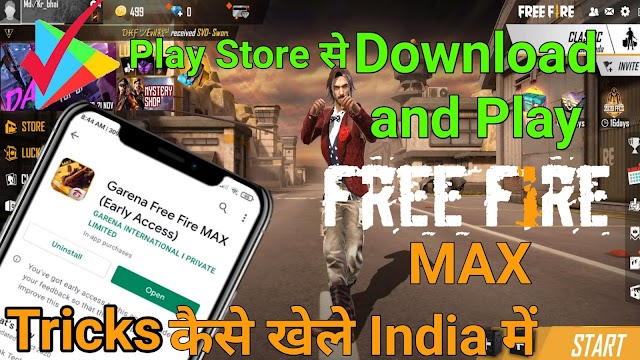 Download And install free fire MAX in india